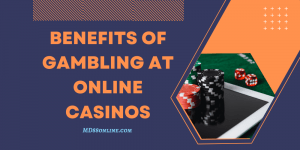Are Online Casino Games Beatable With Math? Benefits Of Gambling