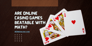 Online Casino Games Beatable