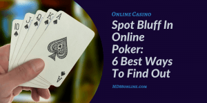 Bluff In Online Poker