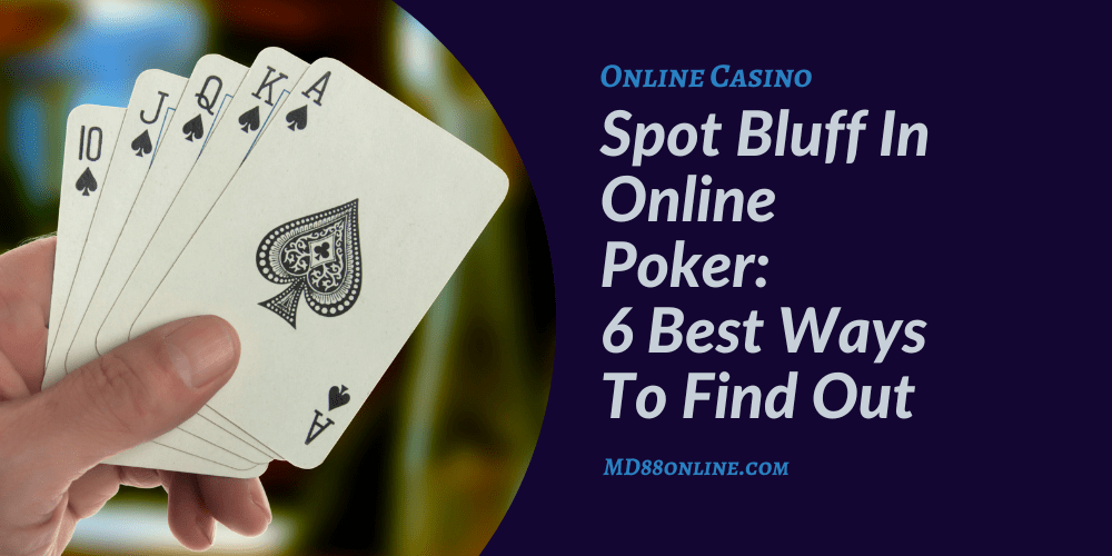 Bluff In Online Poker