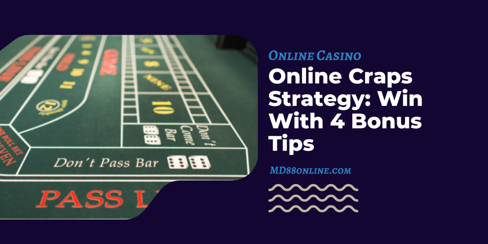 Online Craps Strategy