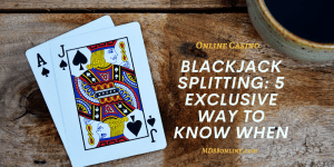Blackjack Splitting